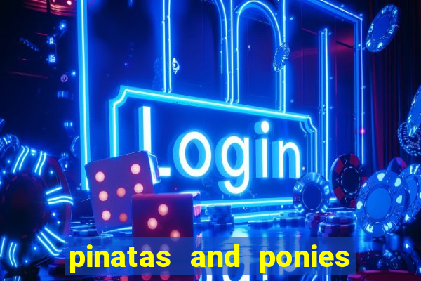 pinatas and ponies slot free play