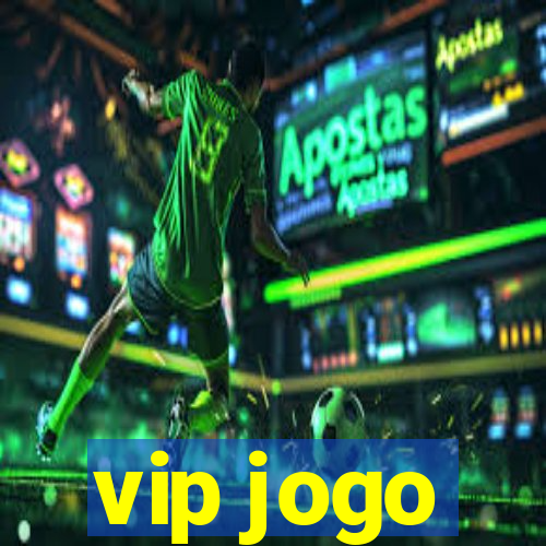 vip jogo