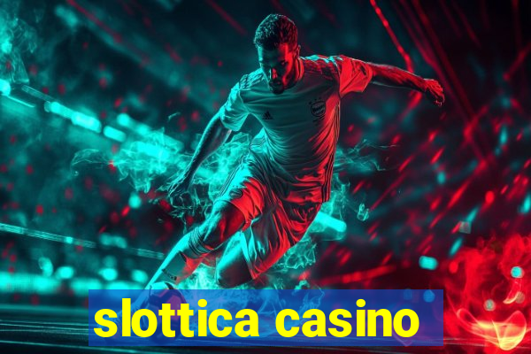 slottica casino