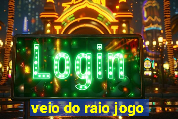 veio do raio jogo