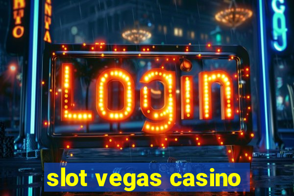 slot vegas casino