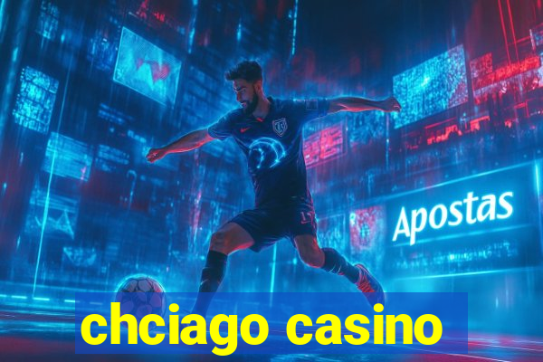 chciago casino