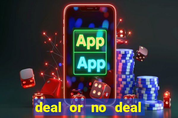 deal or no deal slot machine