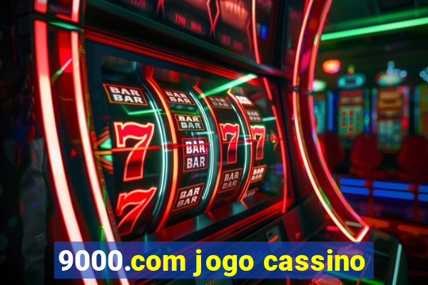 9000.com jogo cassino