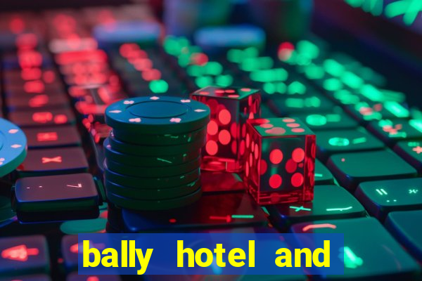 bally hotel and casino las vegas