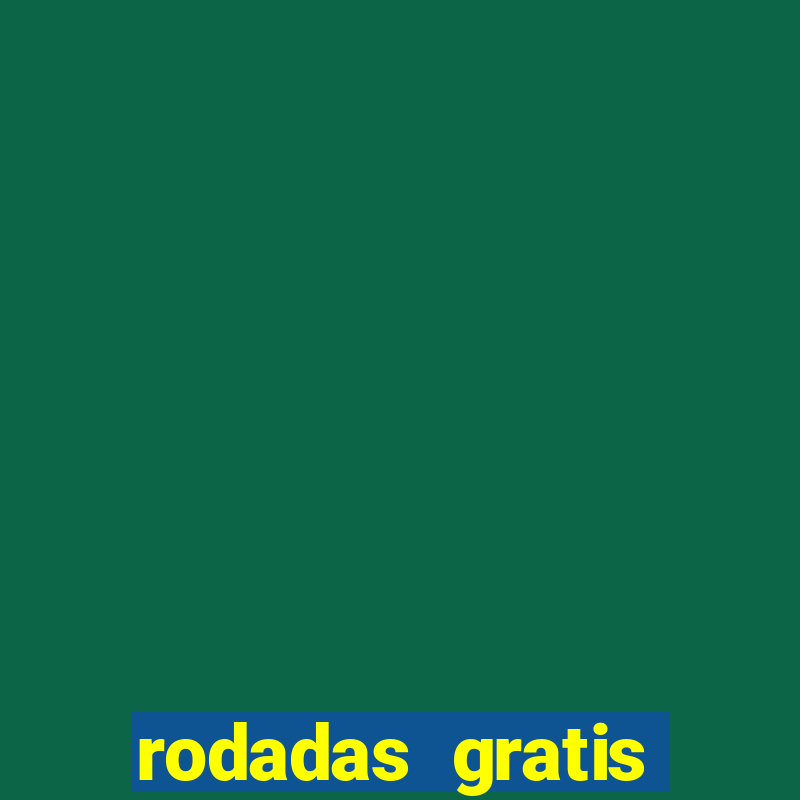 rodadas gratis fortune tiger