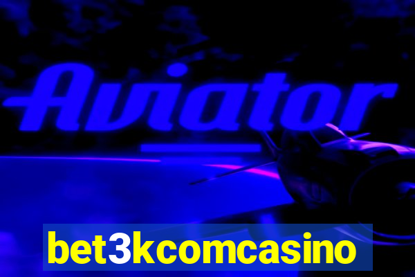 bet3kcomcasino