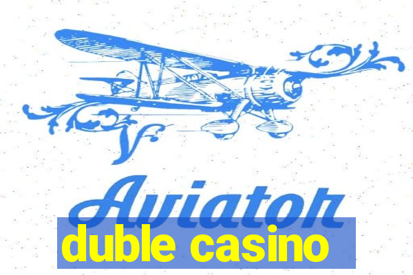 duble casino