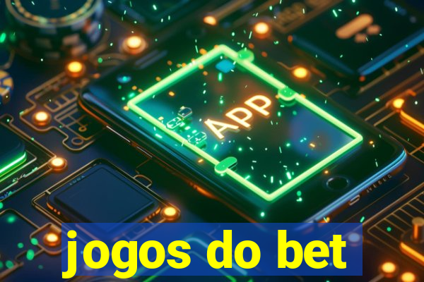 jogos do bet