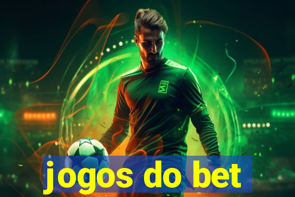 jogos do bet