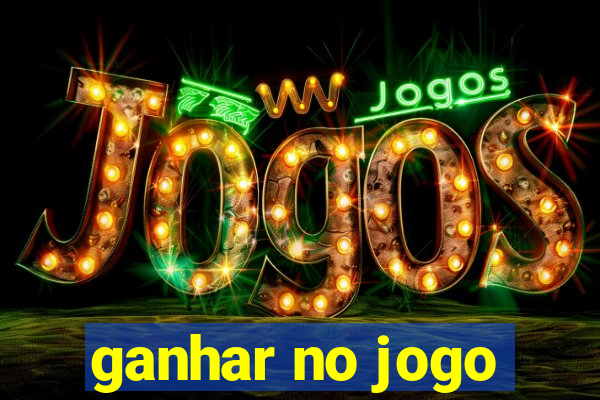 ganhar no jogo