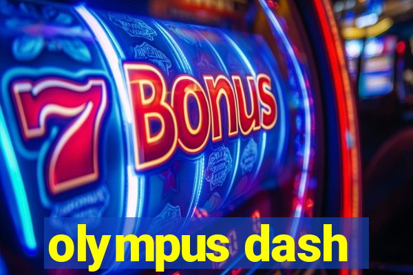 olympus dash