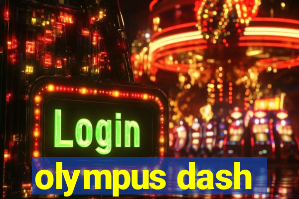 olympus dash