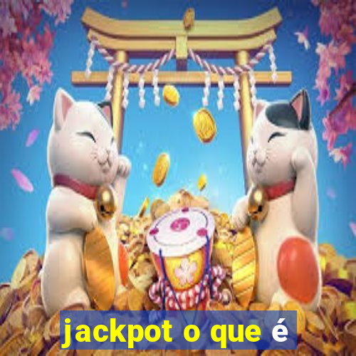 jackpot o que é