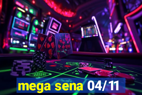 mega sena 04/11