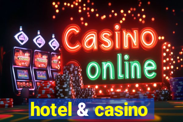 hotel & casino