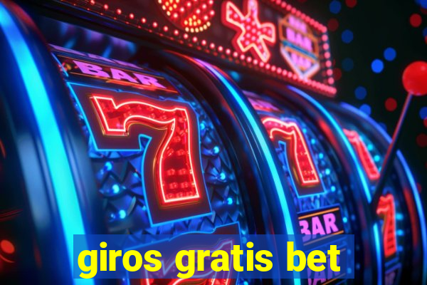 giros gratis bet