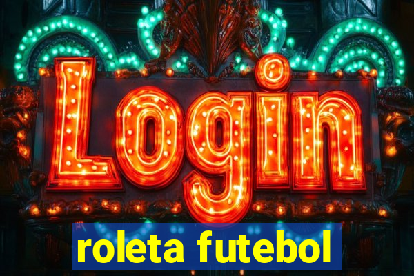 roleta futebol