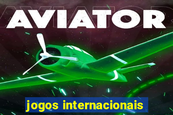 jogos internacionais