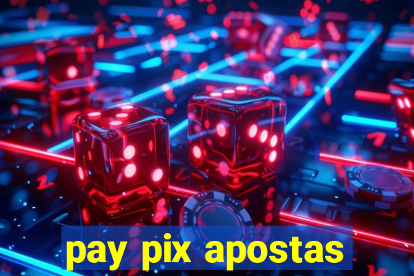 pay pix apostas