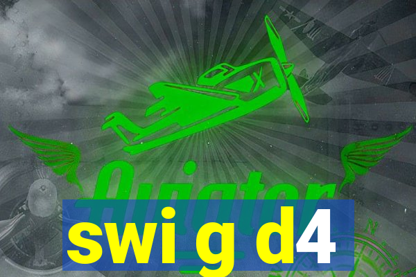 swi g d4