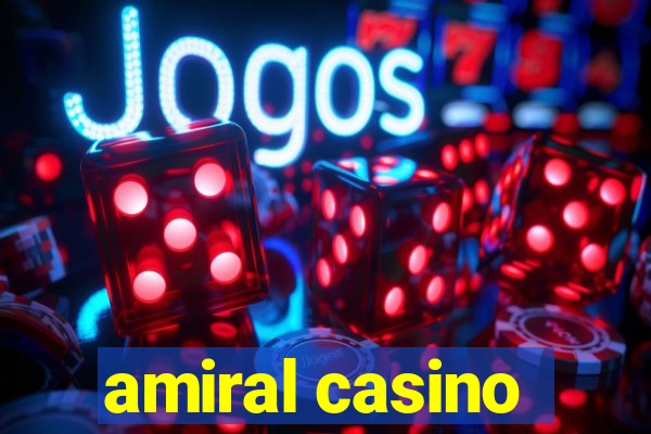 amiral casino