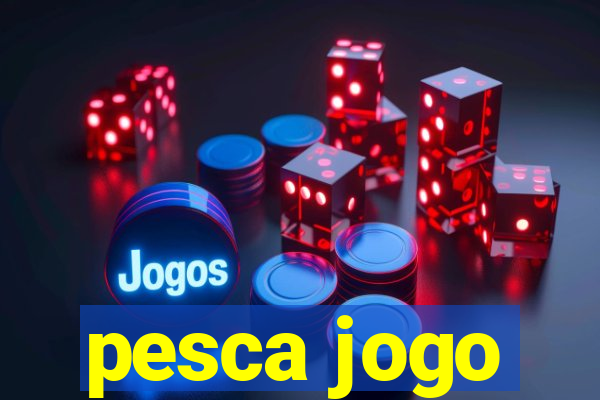 pesca jogo