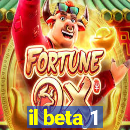 il beta 1