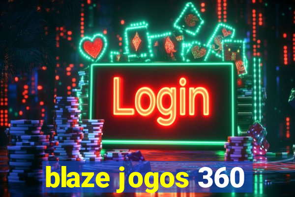 blaze jogos 360