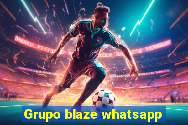 Grupo blaze whatsapp