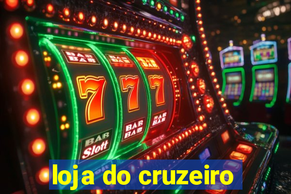 loja do cruzeiro