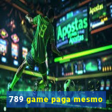 789 game paga mesmo