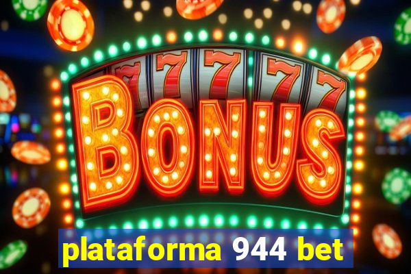 plataforma 944 bet