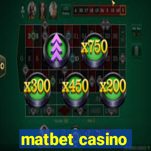 matbet casino