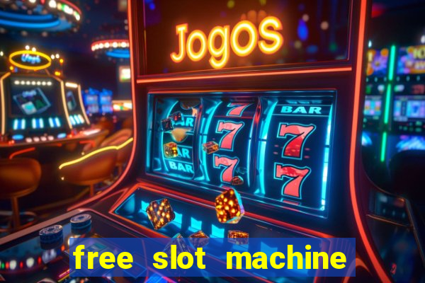 free slot machine games with bonus spins