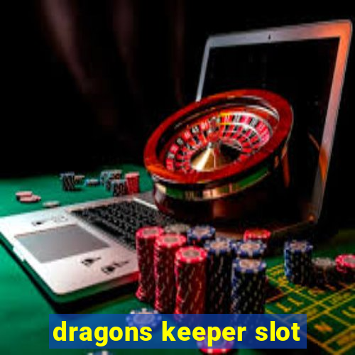 dragons keeper slot