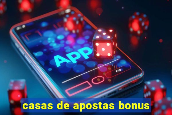 casas de apostas bonus