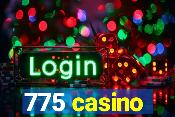 775 casino