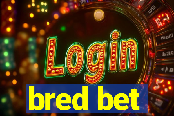 bred bet