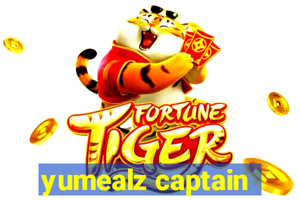 yumealz captain