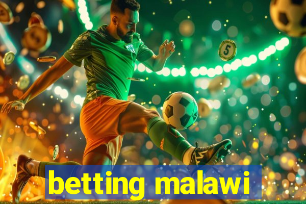 betting malawi