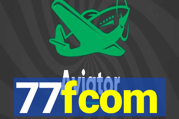 77fcom