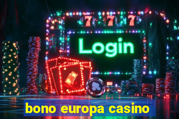 bono europa casino