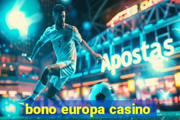 bono europa casino