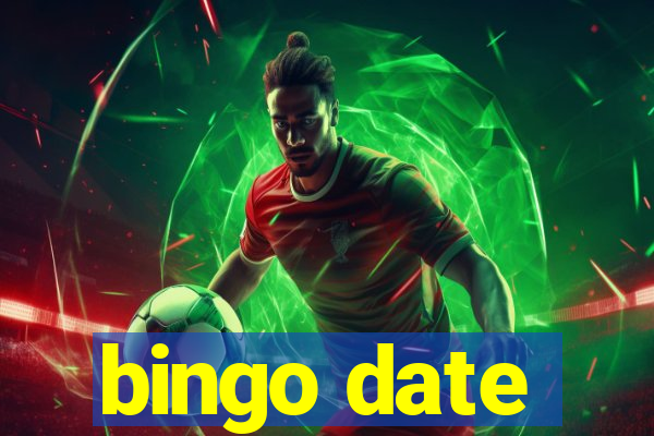 bingo date