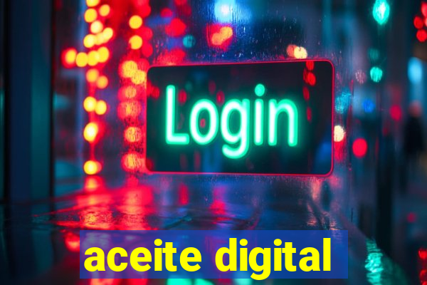 aceite digital