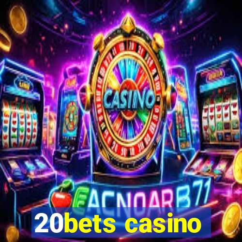 20bets casino