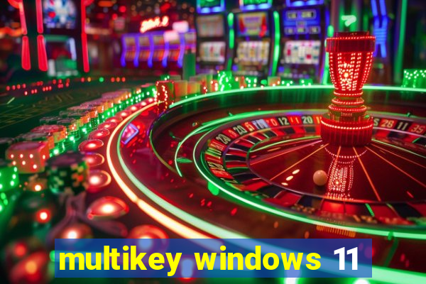 multikey windows 11