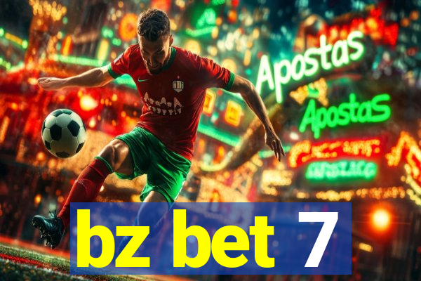 bz bet 7