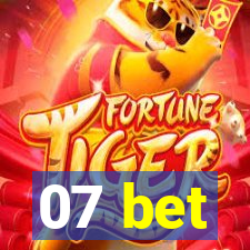 07 bet